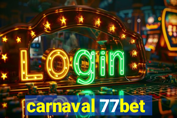 carnaval 77bet